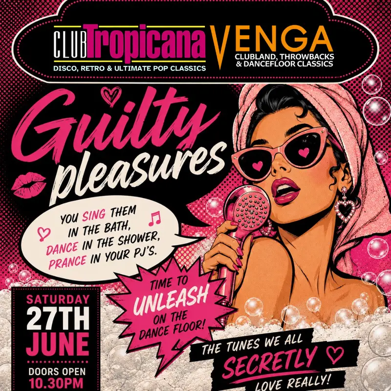 Guilty Pleasures | Club Tropicana Aberdeen | 27th June artwork